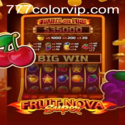 Exploring FruitNovaSuper: A Vibrant Adventure with 777color